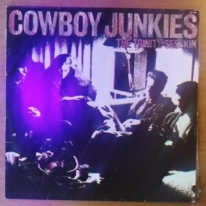 Cowboy Junkies - The Trinity Session