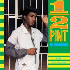 Half Pint - One in a Milion
