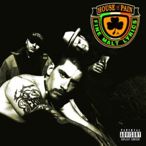 House of Pain - House of Pain (Fine Malt Lyrics) [30 Years] [Explicit Content]