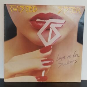 Twisted Sister - Love is for Suckers